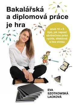 Bakalářská a diplomová práce je hra