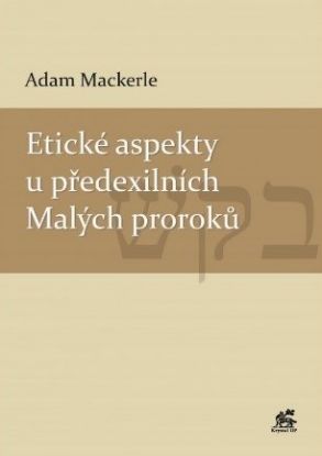 Etické aspekty u předexilních Malých proroků