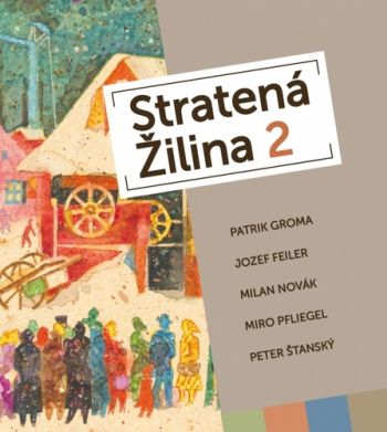 Stratená Žilina 2