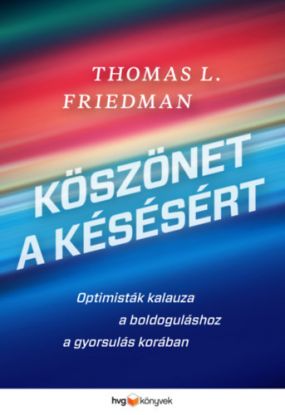 Köszönet a késésért