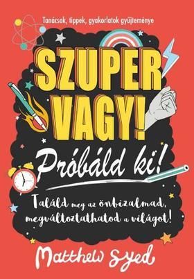 Szuper vagy! - Próbáld ki! - Tanácsok, tippek, feladatok gyűjteménye