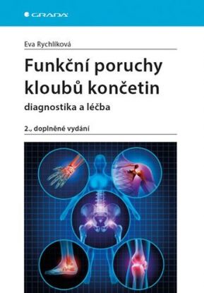 Funkční poruchy kloubů končetin - diagnostika a léčba, 2. vydání