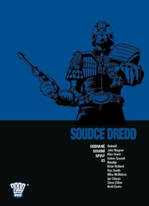 Soudce Dredd 03 - Sebrané soudní spisy