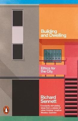 Building and Dwelling - Ethics for the City