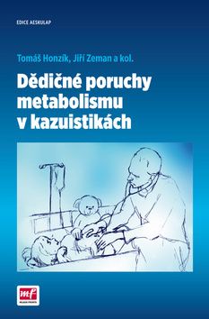 Dědičné poruchy metabolismu v kazuistikách