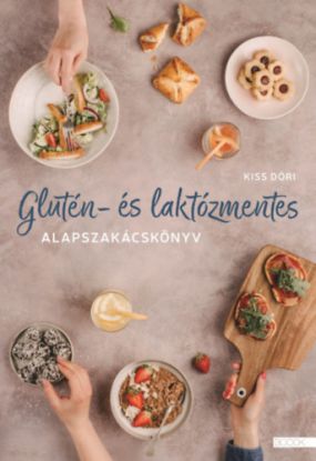 Glutén- és laktózmentes alapszakácskönyv