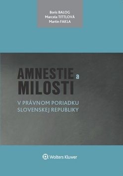 Amnestie a milosti v právnom poriadku Slovenskej republiky