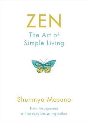 Zen: The Art of Simple Living