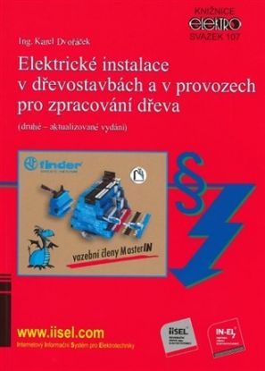 Elektrické instalace v dřevostavbách a v provozech pro zpracování dřeva (druhé - aktualizované vydán