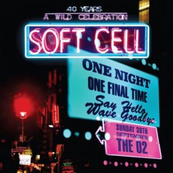 Soft Cell - Say Hello, Wave Goodbye: Live At O2 Arena 2CD+DVD