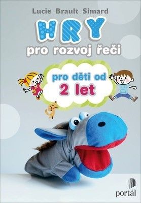 Hry pro rozvoj řeči pro děti od 2 let