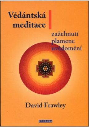 Védántská meditace - Zažehnutí plamene uvědomění