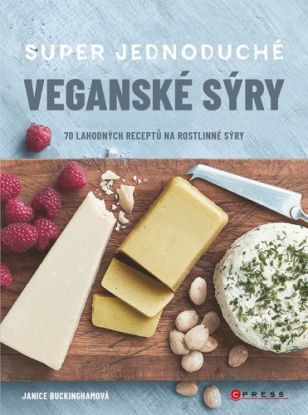 Super jednoduché veganské sýry