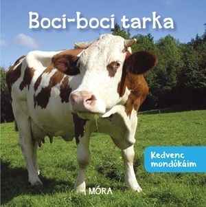 Boci-boci tarka - Kedvenc mondókáim