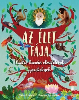 Az élet fája - Charles Darwin elméletéről gyerekeknek