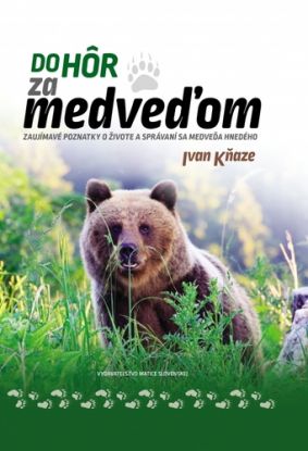 Do hôr za medveďom