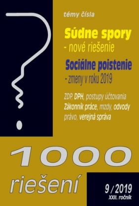 1000 riešení 9 2019 - prehľad zmien a príklady z praxe po novele: Sociálne poistenie, Súdne spory