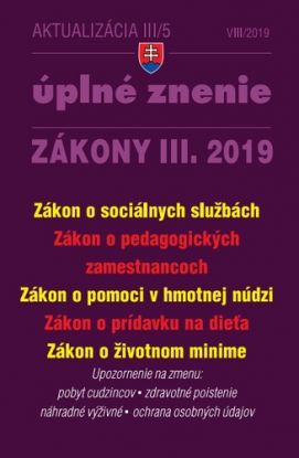 Zákony 2019 III aktualizácia III 5 - Úplné znenie zákonov po novele - Zákon o sociálnych službách, Zákon o pedagogických zamestnancoch