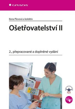 Ošetřovatelství II - 2. přepracované a doplněné vydání