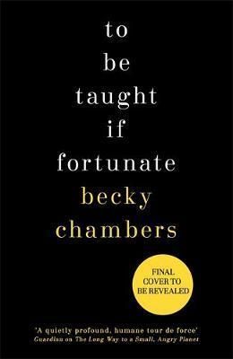 To Be Taught, If Fortunate - A Novella