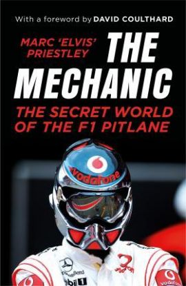 The Mechanic - The Secret World of the F1 Pitlane