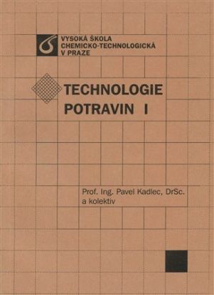 Technologie potravin I.