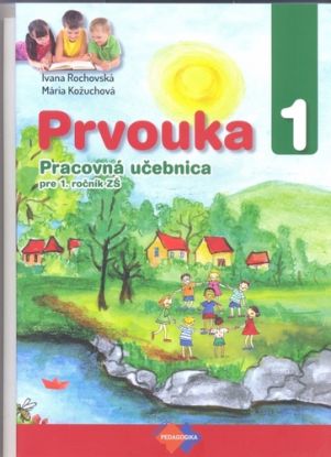 Prvouka pre 1. ročník ZŠ pracovná učebnica