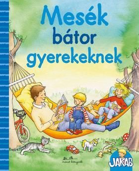 Mesék bátor gyerekeknek