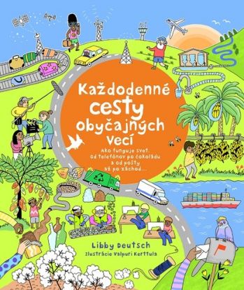 Každodenné cesty obyčajných vecí