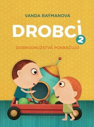 Drobci 2. Dobrodružstvá pokračujú