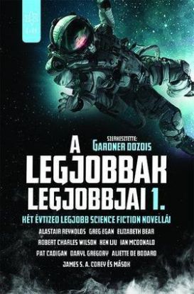 A legjobbak legjobbjai 1. - Két évtized legjobb science fiction novellái