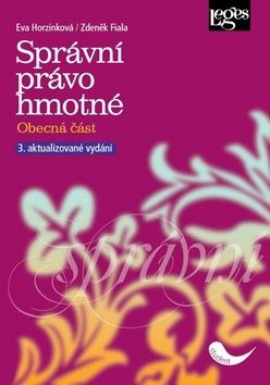 Správní právo hmotné - Obecná část - 3. vydání