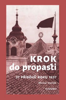 Krok do propasti - 37 příběhů roku 1937