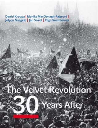 The Velvet Revolution: 30 Years After