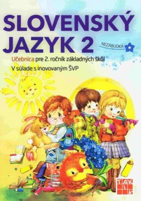 Slovenský jazyk 2 - Učebnica pre 2. ročník ZŠ (2.vydanie)