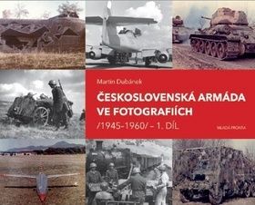 Československá armáda ve fotografiích 1945-1960