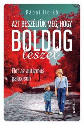 Azt beszéltük meg, hogy boldog leszel