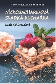 Nízkosacharidová sladká kuchařka