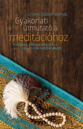 Gyakorlati útmutató a meditációhoz