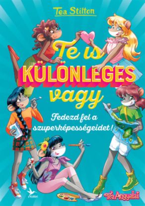 Te is különleges vagy - Fedezd fel a szuperképességeidet!