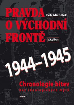 Pravda o východní frontě 1944-1945 - 2. část