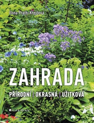 Zahrada - přírodní, okrasná, užitková