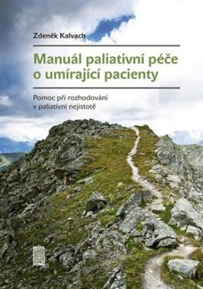 Manuál paliativní péče o umírající pacienty (2., aktualizované a rozšířené vydání)