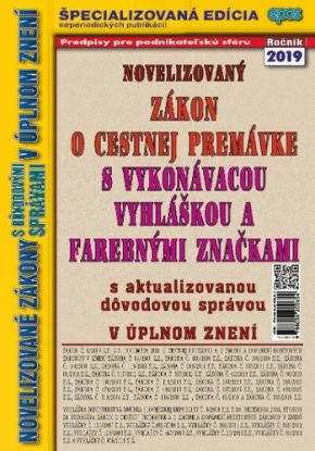 Novelizovaný zákon o cestnej premávke s vykonávacou vyhláškou a farebnými značkami 20/2019