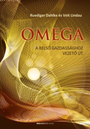 Omega - A belső gazdagsághoz vezető út