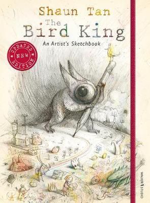 The Bird King - An Artist\'s Sketchbook