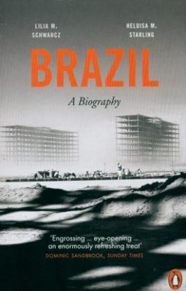 Brazil - A Biography