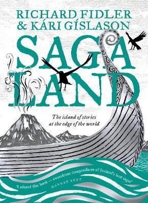 Saga Land: The Island Of Stories At The Edge Of The World