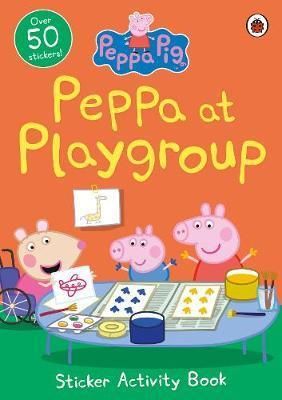 Peppa Pig: Peppa at Playgroup Sticker Activity Book