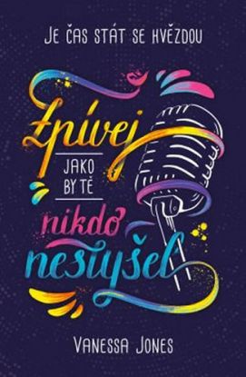 Zpívej, jako by tě nikdo neslyšel